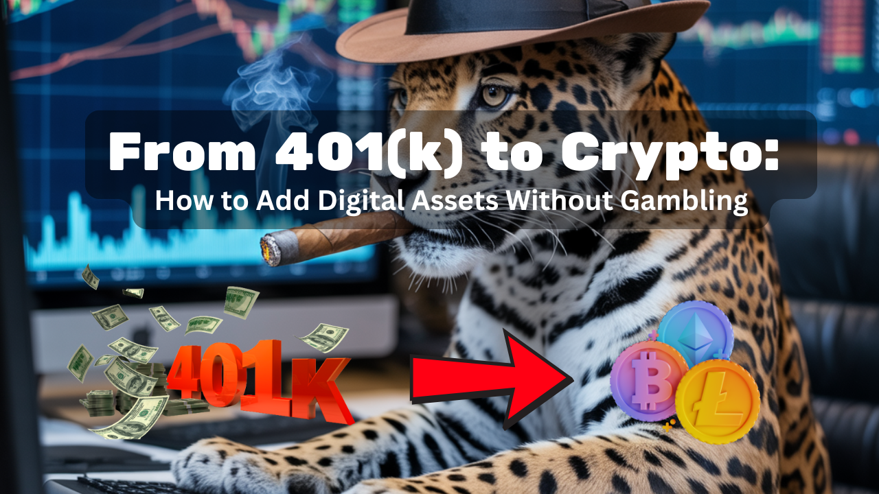 From 401(k) to Crypto: How to Add Digital Assets Without Gambling