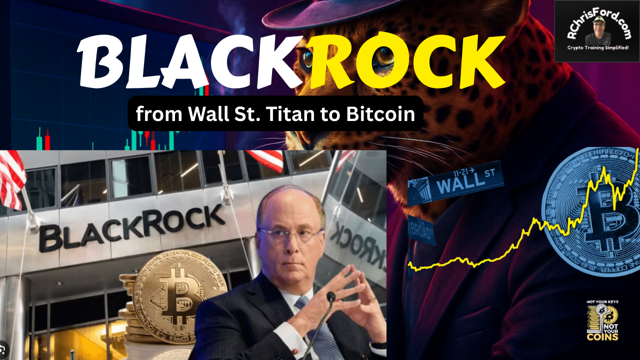 BlackRock – From Wall Street Titan to Bitcoin: How It Got There